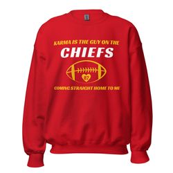 karma is the guy on the chiefs, unisex travis taylor sweatshirt