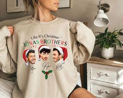 like it's christmas jonas brothers sweatshirt, jonas brothers christmas shirt, jonas brothers five albums one night tour