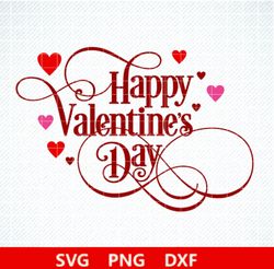 happy valentines day svg, valentine's day svg, love svg, digital download, cricut, silhouette, svg, png, dxf