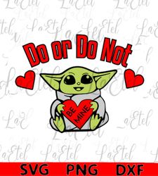 valentine svg, png, do or do not be mine, baby yoda heart, instant digital download