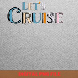 cruising ship vacation party coastal joy png, cruise ship png, cruise vacation digital png files