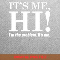 it me hi im the problem it me taylor swift musical icon png, taylor swift png, eras tour digital png files