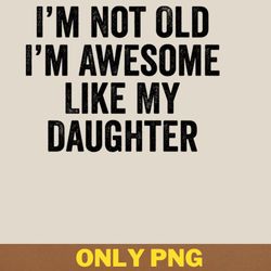 awesome like my daughter jumps puddles png, awesome like my daughte png, mothers day digital png files