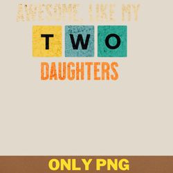 awesome like my daughter battles bravely png, awesome like my daughte png, mothers day digital png files