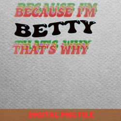 because i am betty - betty boop style png, betty boop png, patent image digital png files