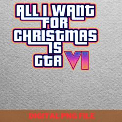 all i want for christmas - gta cutting-edge graphics png, gta png, vice city digital png files