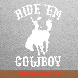 urban cowboy sovereignty png, urban cowboy png, cowboy gift digital