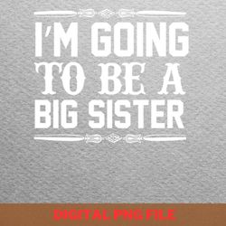 big sister innovates png, big sister png, new baby digital png files