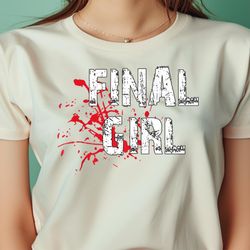 final girl shirt horror film final girl phrase halloween png, the powerpuff girls png, girl power digital png files