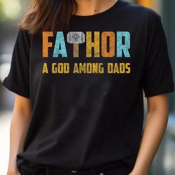 shirt god among dads thor hammer fathers day gift png, thor png, thor ragnarok digital png files