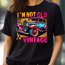i'm not old, i'm not old, i'm trendy png, i'm not old png