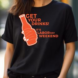 get your drinks, labor day traditions png, labor day png