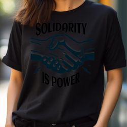 solidarity is power, labor day exposure png, labor day png