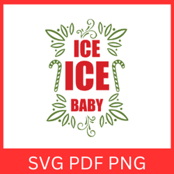 ice ice baby svg, ice ice svg, christmas design, christmas svg, baby svg, mom svg maternity, funny pregnancy svg