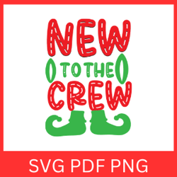New To The Crew Svg, Baby Svg, Newborn Svg