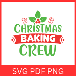Christmas Baking Crew Svg, Christmas Baking Svg, Baking Crew Svg, Christmas Cookie Crew Svg,Baking Crew Svg, Holiday SVG