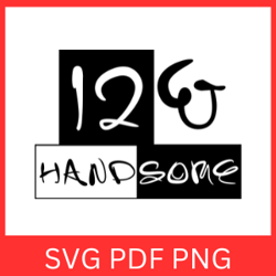 12 and handsome svg, 12th birthday svg, birthday svg, happy birthday svg, teen birthday svg, teen svg, toddler boy svg