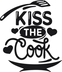 kiss the cook svg, kiss svg, cook svg, chef svg, kitchen sign svg, kitchen cut file,kitchen quote svg, cooking svg