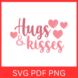 hugs & kisses svg, valentine's day svg, love svg, valentine wishes svg, valentine design svg, love svg