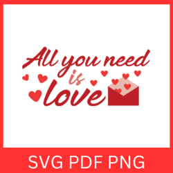 all you need is love svg, valentine's day svg, love svg, valentines heart svg, valentines svg design, be mine svg