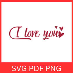 i love you svg design, love svg, valentines day svg, wedding svg, love you more svg, love with heart svg