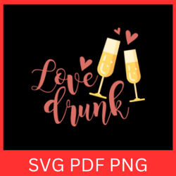 love drunk svg, drunk in love svg, just drunk svg, i love drunk svg, drunk me svg, drunk vibe svg, valentine svg clipart