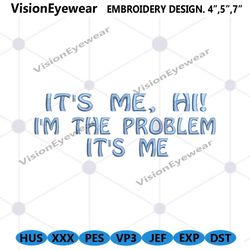 its me hi im the problem embroidery design, the concert taylor embroidery files design, taylor thes eras tour embroidery