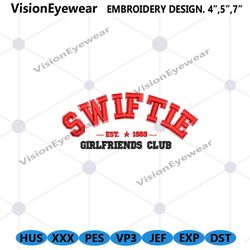 swifties grilfriend club embroidery files, taylor eras tour embroidery design file, taylor world tour embroidery instant