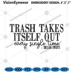 trash takes itself out embroidery design files, taylor swift embroidery digital, 1989 taylor swift embroidery file digit