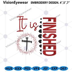 it is finished embroidery digital download, bible verse embroidery instant file, crown of thorns embroidery instant digi