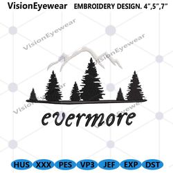 evermore embroidery design files, evermore taylor swift machine embroidery instant design files, taylor swift embroidery