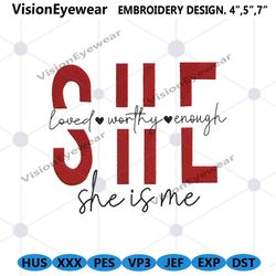 she love worthy enough embroidery digital files, she is she embroidery instant download, christian embroidery design dow