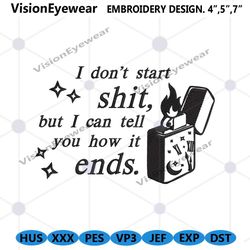 i dont start shit, how its ends embroidery design files, taylor vigilante shit embroidery download files, taylor swift e