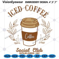 iced coffee embroidery instant files, 1987 social club embroidery design instant, 1987 social club iced coffee design em