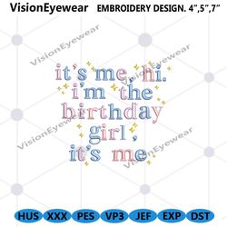 im the birthday girl embroidery instant download, bitrthday machine embroidery design, birthday girl embroidery digital