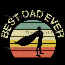 best papa ever, fathers day svg, happy fathers day, father gift, father gift svg, father shirts,56