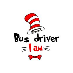 dr seuss bus driver i am svg the cat in the hat svg