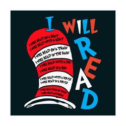 dr seuss hat i will read svg, dr seuss svg, dr seuss quotes, best quotes, reading svg, love reading, cat in the hat svg,