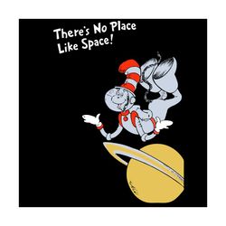 there is no place like space svg, trending svg, dr seuss svg, dr seuss 2024 svg, thing svg, cat in hat svg, catinthehat