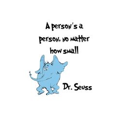 a persons a person no matter how small svg, dr seuss svg, cat in the hat svg, dr seuss quotes, dr seuss book svg, dr seu