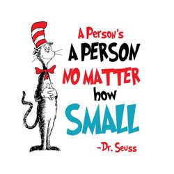 a person is a person no matter how small you are, dr seuss svg, dr seuss quotes, cat in the hat svg, book quote svg, dr