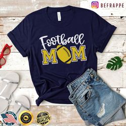 football mom shirt for mom for mother's day, football mom t shirt for women, cute football mom tshirt