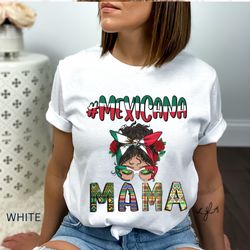 mexicana mama t-shirt, mexican mom tee, mamacita t shirt