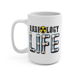 radiology life mug for medical professionals, funny radiographer mug, x-ray tech gift