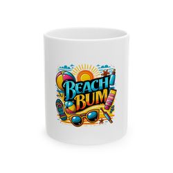 beach bum mug, ceramic coffee mug, summer vibes beach lover gift mug