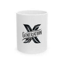 generation x mug, ceramic coffee mug, retro design mug