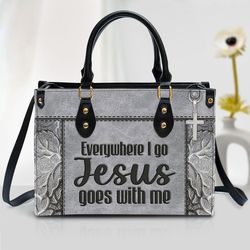 christian leather handbag - everywhere i go jesus goes with me leather bag - religious gifts for women