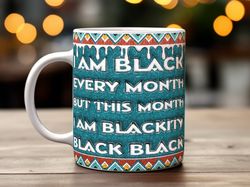 black history month mug, african american pride mug, ceramic coffee mug, funny coffee mug