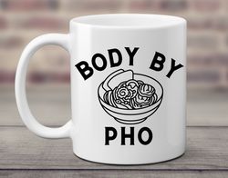 funny coffee mug body by pho unique kitchen gift foodie present chef cook gear fun housewarming mode