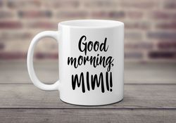 good morning mimi new grandmother gift coffee lover mug pregnancy announcement we re pregnant i m e